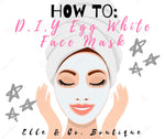 HOW TO: D.I.Y Egg White Face Mask
