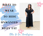 What to Wear to Hide Unwanted Belly Fat