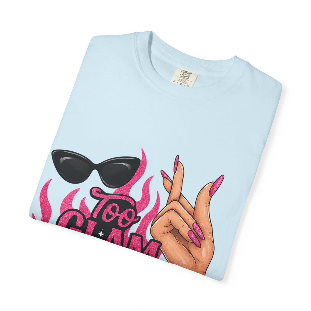 Glamorous Unisex T-Shirt: "Too Glam To Give a Damn" Statement Tee, Fashionable Gift, Trendy Streetwear, Perfect for Parties, Fashion Lovers