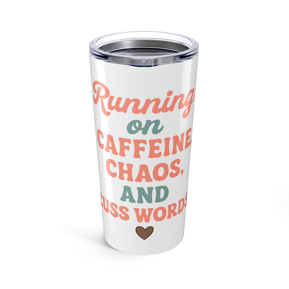 Caffeine Chaos Tumbler, 20oz Travel Mug, Personalized Coffee Cup, Gift for Coffee Lovers, Funny Mug for Daily Use