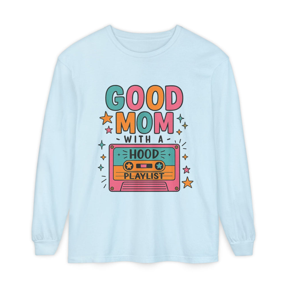 Good Mom Hoodie Playlist Long Sleeve T-Shirt, Unisex Gift for Moms, Casual Wear, Music Lovers, Birthday Gift, Mother's Day