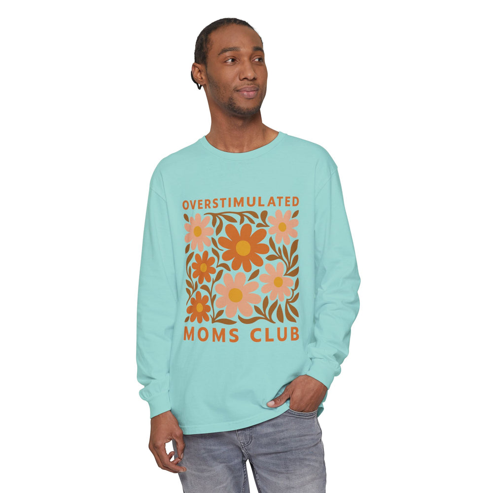Overstimulated Moms Club Long Sleeve T-Shirt, Comfy Tee for Moms, Gift for Mothers Day, Relaxed Fit Shirt, Floral Print Top