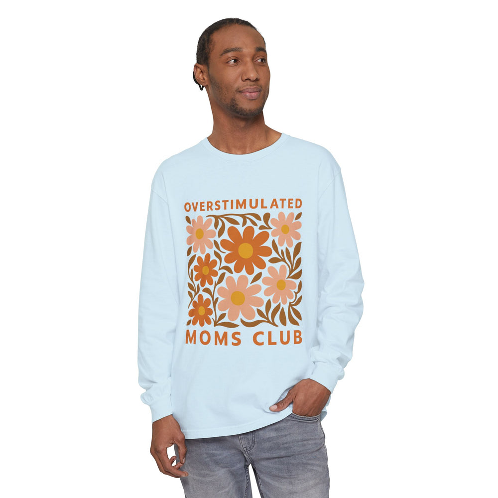 Overstimulated Moms Club Long Sleeve T-Shirt, Comfy Tee for Moms, Gift for Mothers Day, Relaxed Fit Shirt, Floral Print Top