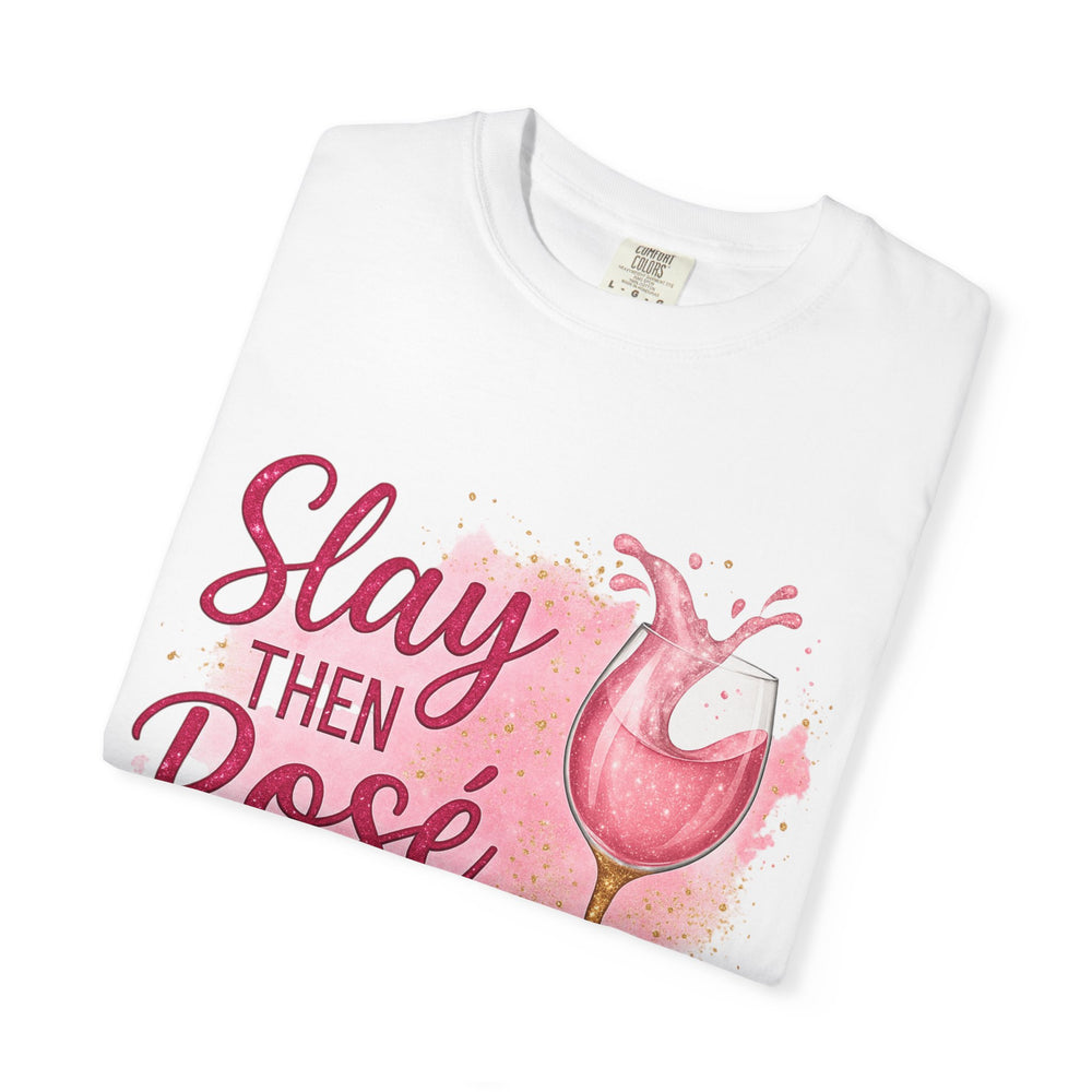 Chic Wine Lover T-Shirt, Slay Then Rosé Graphic Tee, Gift for Her, Birthday, Girls Night Out, Wine Party Apparel