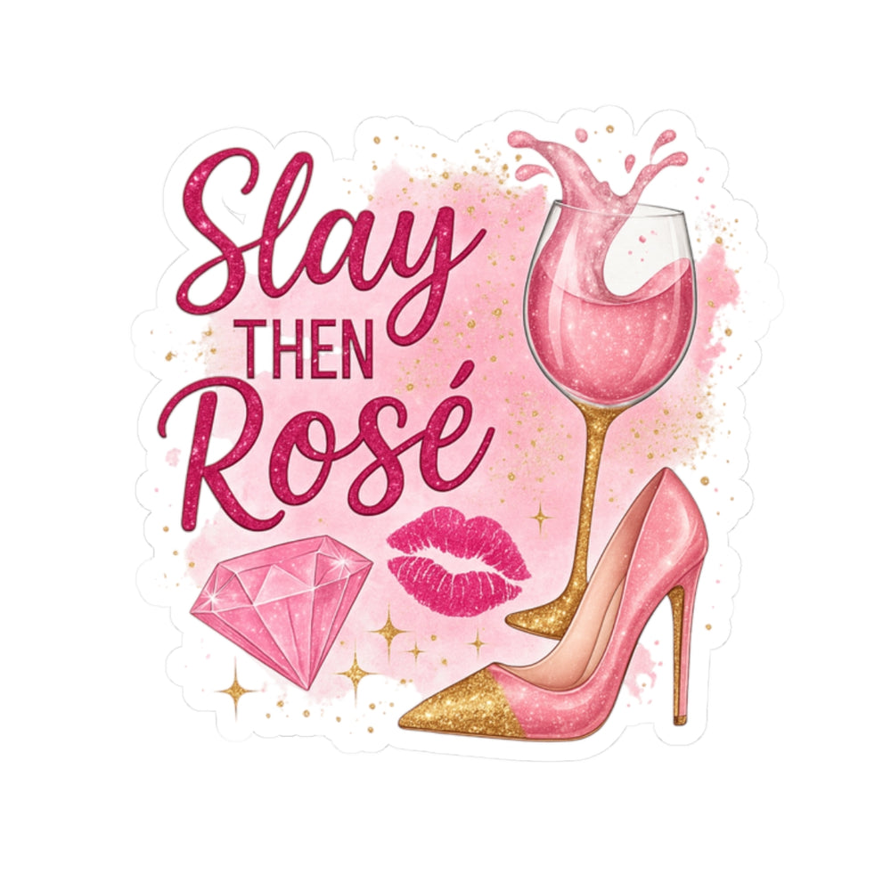 Chic Wine-Themed Kiss-Cut Stickers for Party Lovers, Slay Then Rosé, Glam Decor, Scrapbooking, Gifts for Wine Enthusiasts