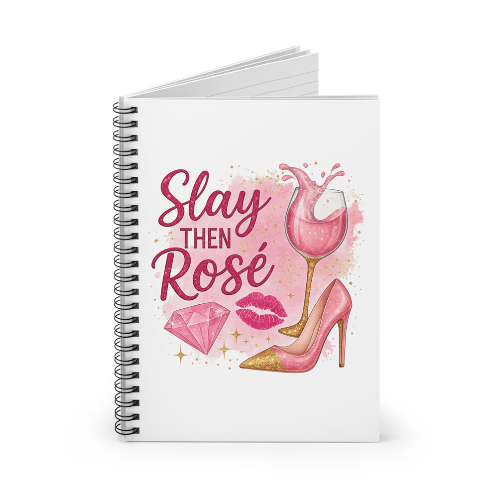Chic Spiral Notebook - Slay then Rosé, Stylish Journal for Women, Cute Gift for Wine Lovers, Fashionista Diary, Fun Planner for Parties
