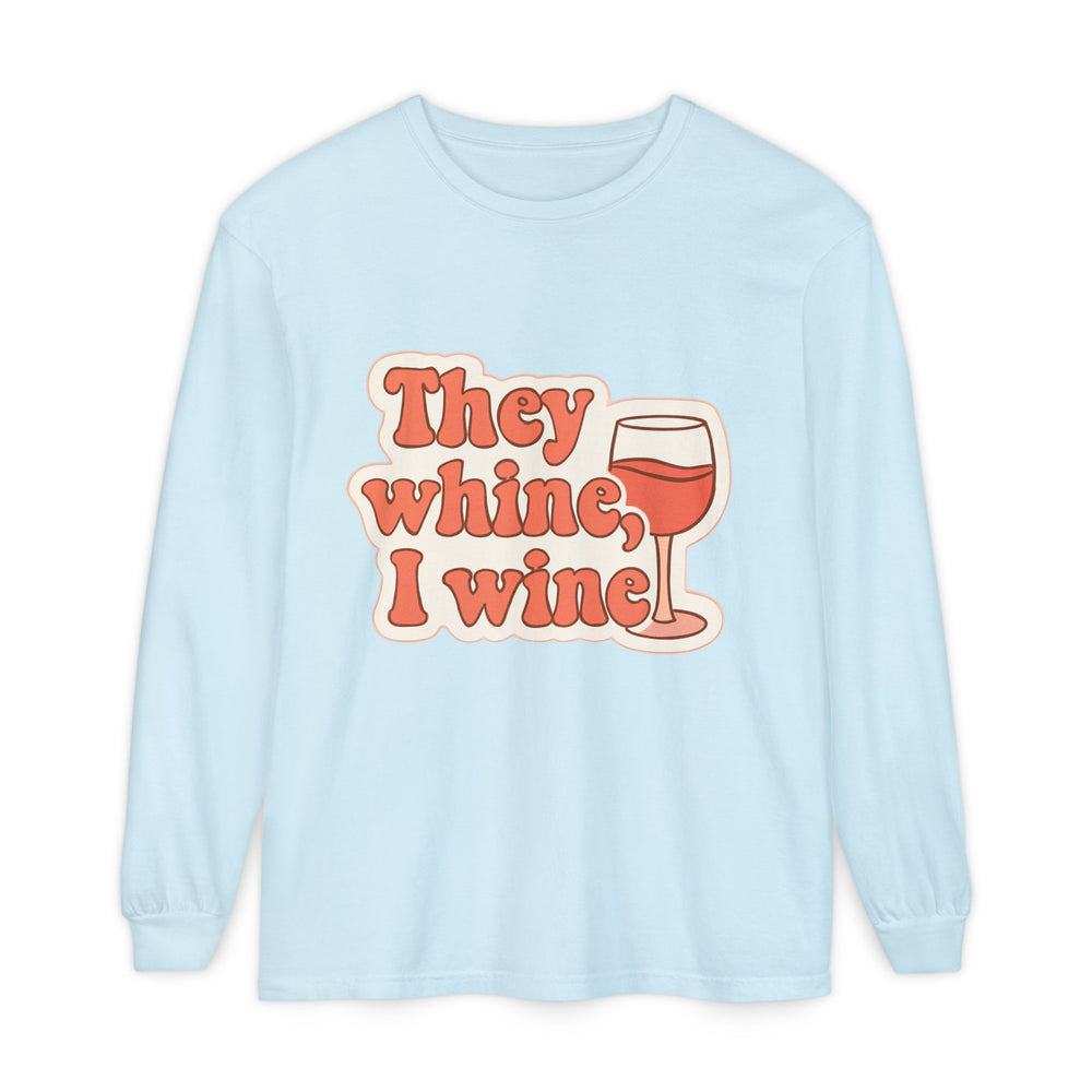 Wine Lovers Long Sleeve T-Shirt, Funny Wine Tee, Gift for Wine Enthusiasts, Fun Gatherings Shirt, Perfect for Parties