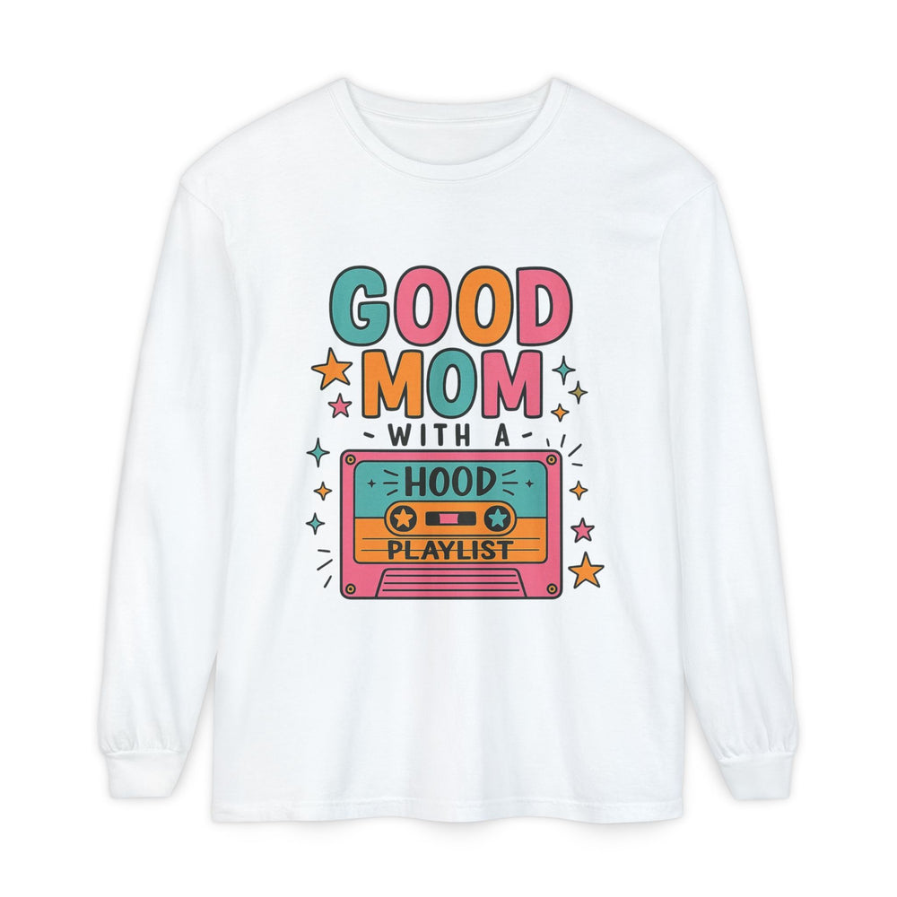Good Mom Hoodie Playlist Long Sleeve T-Shirt, Unisex Gift for Moms, Casual Wear, Music Lovers, Birthday Gift, Mother's Day