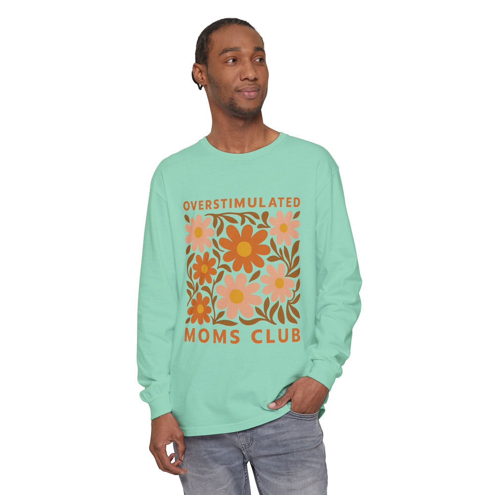 Overstimulated Moms Club Long Sleeve T-Shirt, Comfy Tee for Moms, Gift for Mothers Day, Relaxed Fit Shirt, Floral Print Top