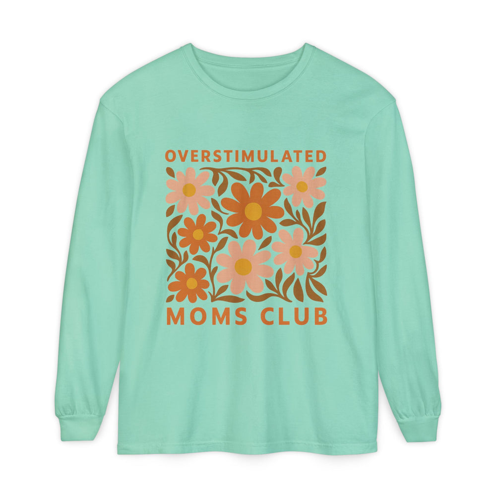 Overstimulated Moms Club Long Sleeve T-Shirt, Comfy Tee for Moms, Gift for Mothers Day, Relaxed Fit Shirt, Floral Print Top