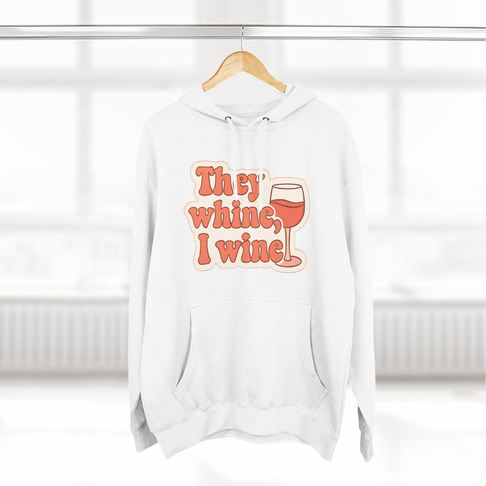 Funny Wine Quote Hoodie, Cozy Fleece Hoodie, Gift for Wine Lovers, Cute Wine Sweatshirt, Perfect for Parties & Relaxing