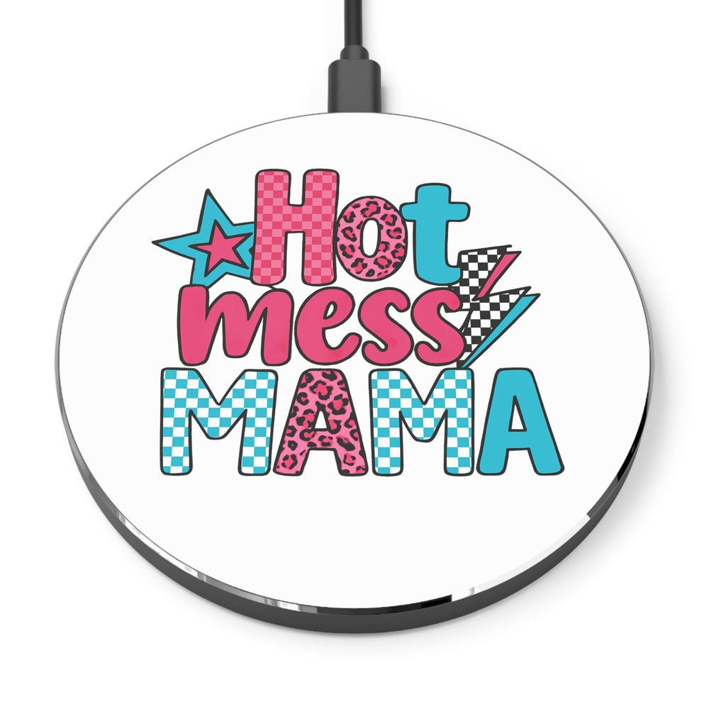 Hot Mess Mama Wireless Charger - Fast Charging Pad for Busy Moms, Cute Desk Accessory, Mother's Day Gift, Tech Organizer, Home Office Decor