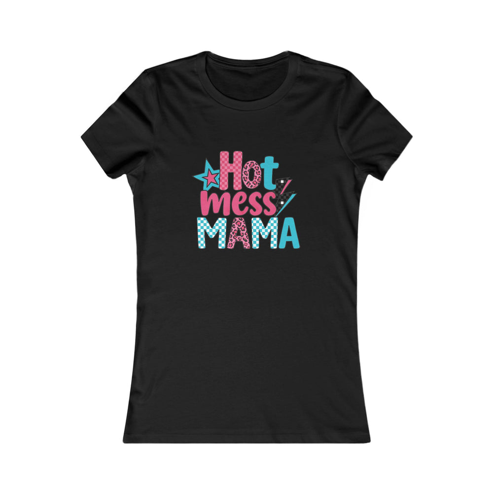 Hot Mess Mama Tee | Fun Graphic Shirt for Moms, Gift for Mother's Day, Casual Wear, Everyday Humor, Trendy Women's T-Shirt