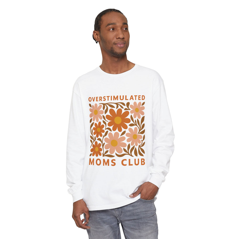Overstimulated Moms Club Long Sleeve T-Shirt, Comfy Tee for Moms, Gift for Mothers Day, Relaxed Fit Shirt, Floral Print Top