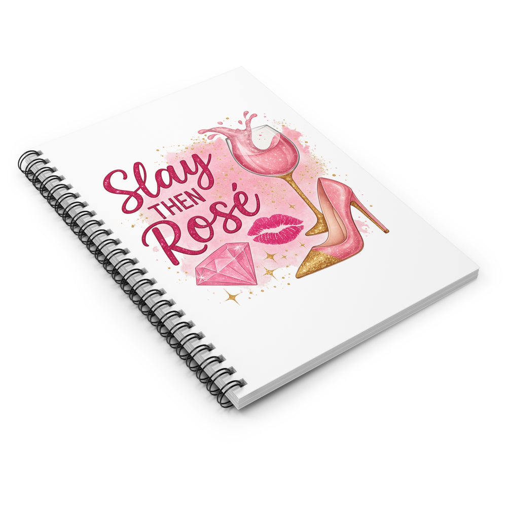 Chic Spiral Notebook - Slay then Rosé, Stylish Journal for Women, Cute Gift for Wine Lovers, Fashionista Diary, Fun Planner for Parties
