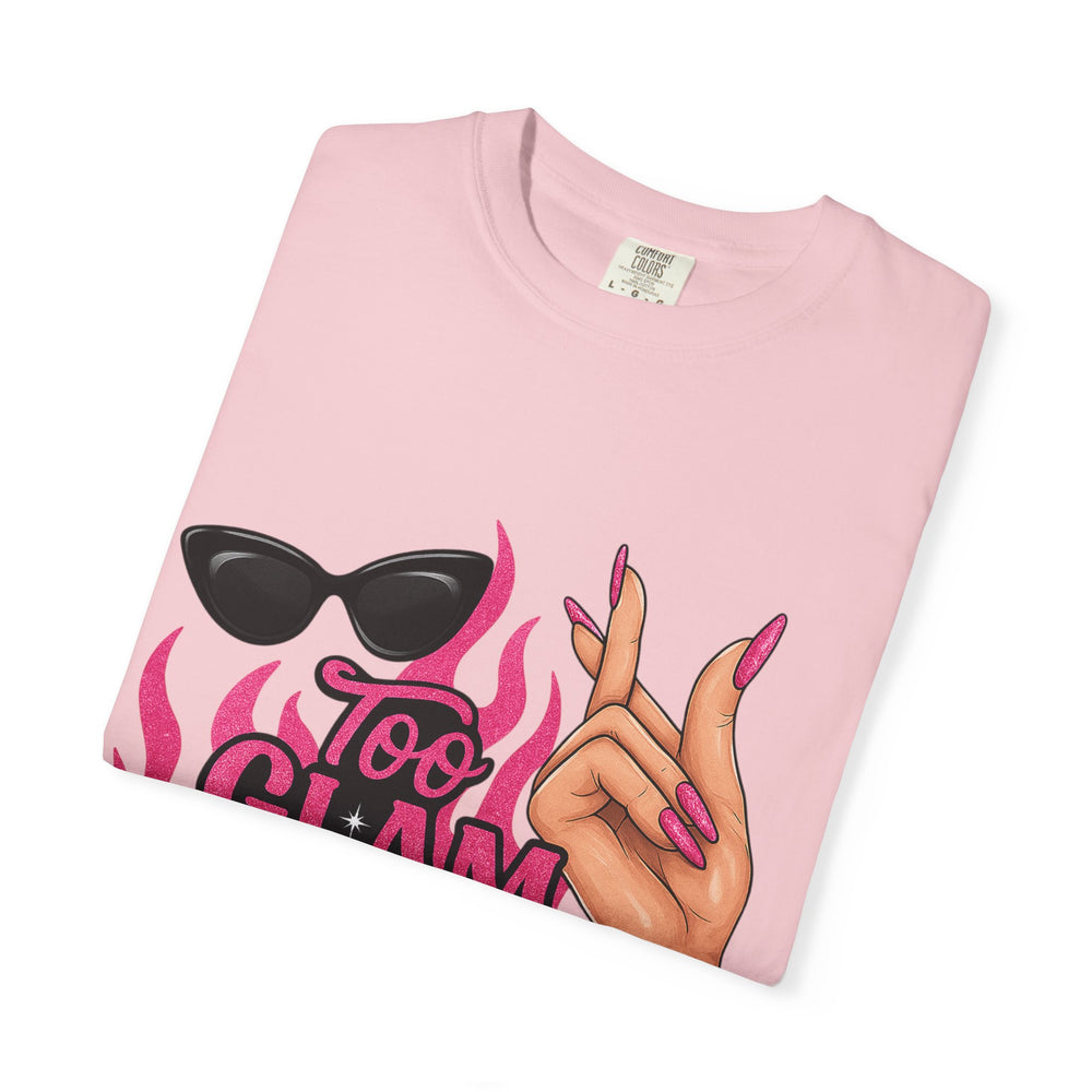 Glamorous Unisex T-Shirt: "Too Glam To Give a Damn" Statement Tee, Fashionable Gift, Trendy Streetwear, Perfect for Parties, Fashion Lovers