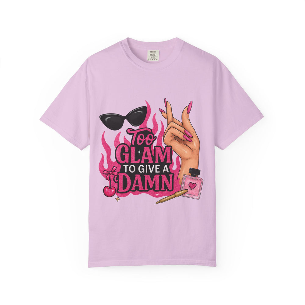 Glamorous Unisex T-Shirt: "Too Glam To Give a Damn" Statement Tee, Fashionable Gift, Trendy Streetwear, Perfect for Parties, Fashion Lovers