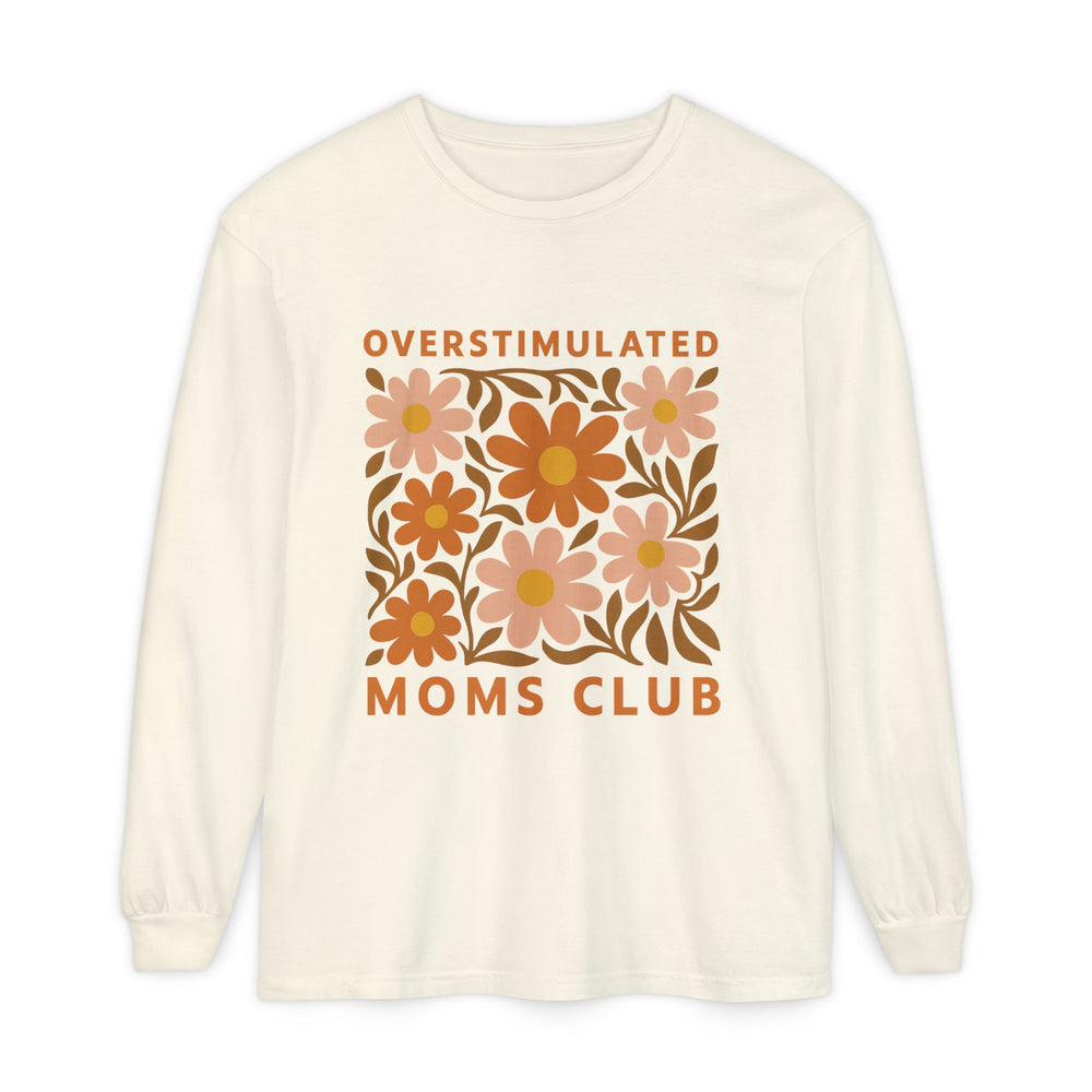 Overstimulated Moms Club Long Sleeve T-Shirt, Comfy Tee for Moms, Gift for Mothers Day, Relaxed Fit Shirt, Floral Print Top