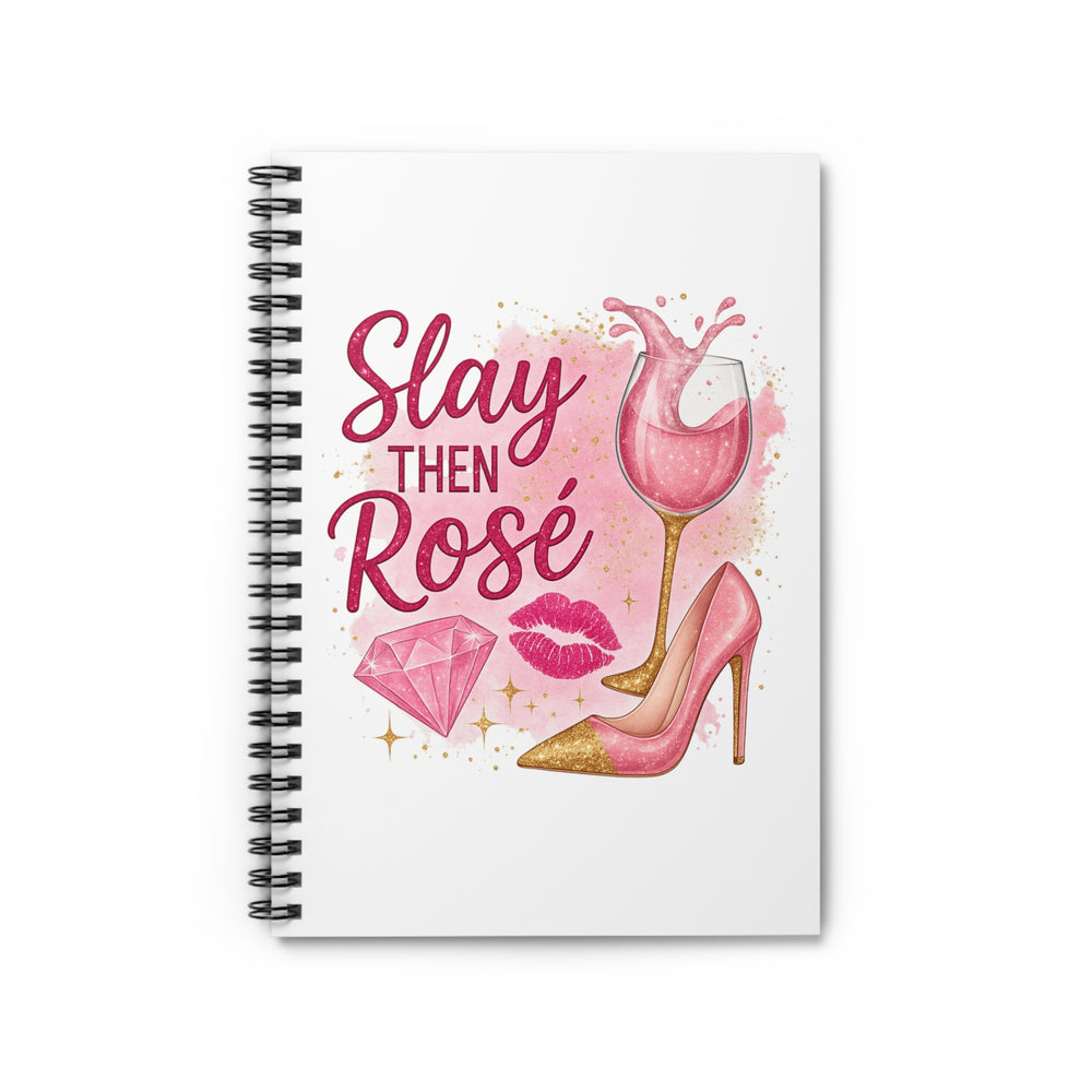 Chic Spiral Notebook - Slay then Rosé, Stylish Journal for Women, Cute Gift for Wine Lovers, Fashionista Diary, Fun Planner for Parties