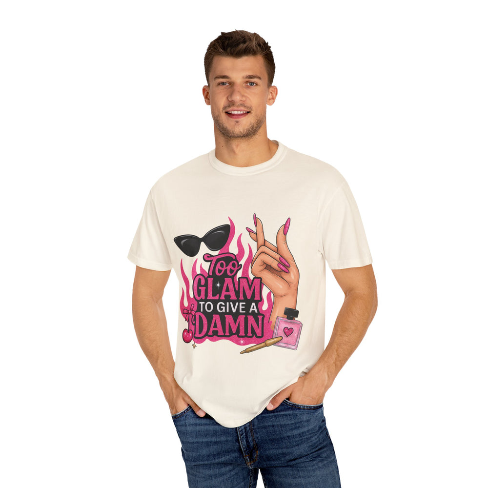 Glamorous Unisex T-Shirt: "Too Glam To Give a Damn" Statement Tee, Fashionable Gift, Trendy Streetwear, Perfect for Parties, Fashion Lovers