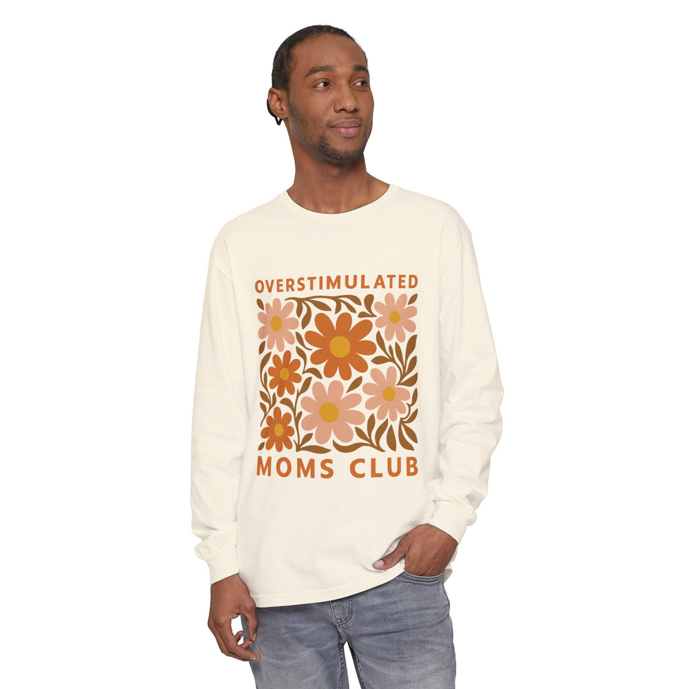Overstimulated Moms Club Long Sleeve T-Shirt, Comfy Tee for Moms, Gift for Mothers Day, Relaxed Fit Shirt, Floral Print Top