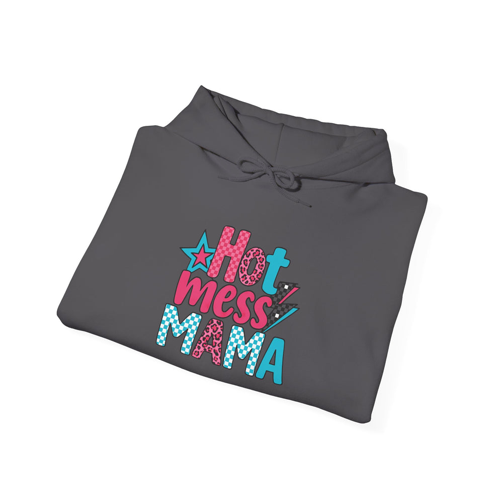 Hot Mess Mama Hoodie, Funny Sweatshirt for Moms, Gift for Mothers Day, Relaxed Casualwear, Cozy Pullover, Everyday Comfort