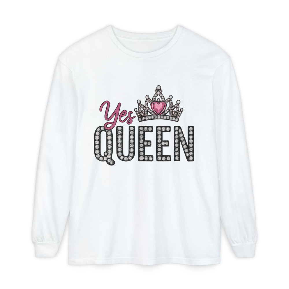 Yes Queen Long Sleeve T-Shirt - Comfortable and Stylish for Empowerment, Gifts for Her, Birthday, Celebration Wear, Casual